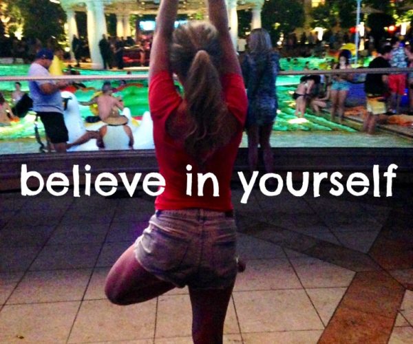 believe in yourself