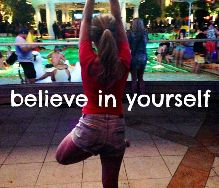 believe in yourself